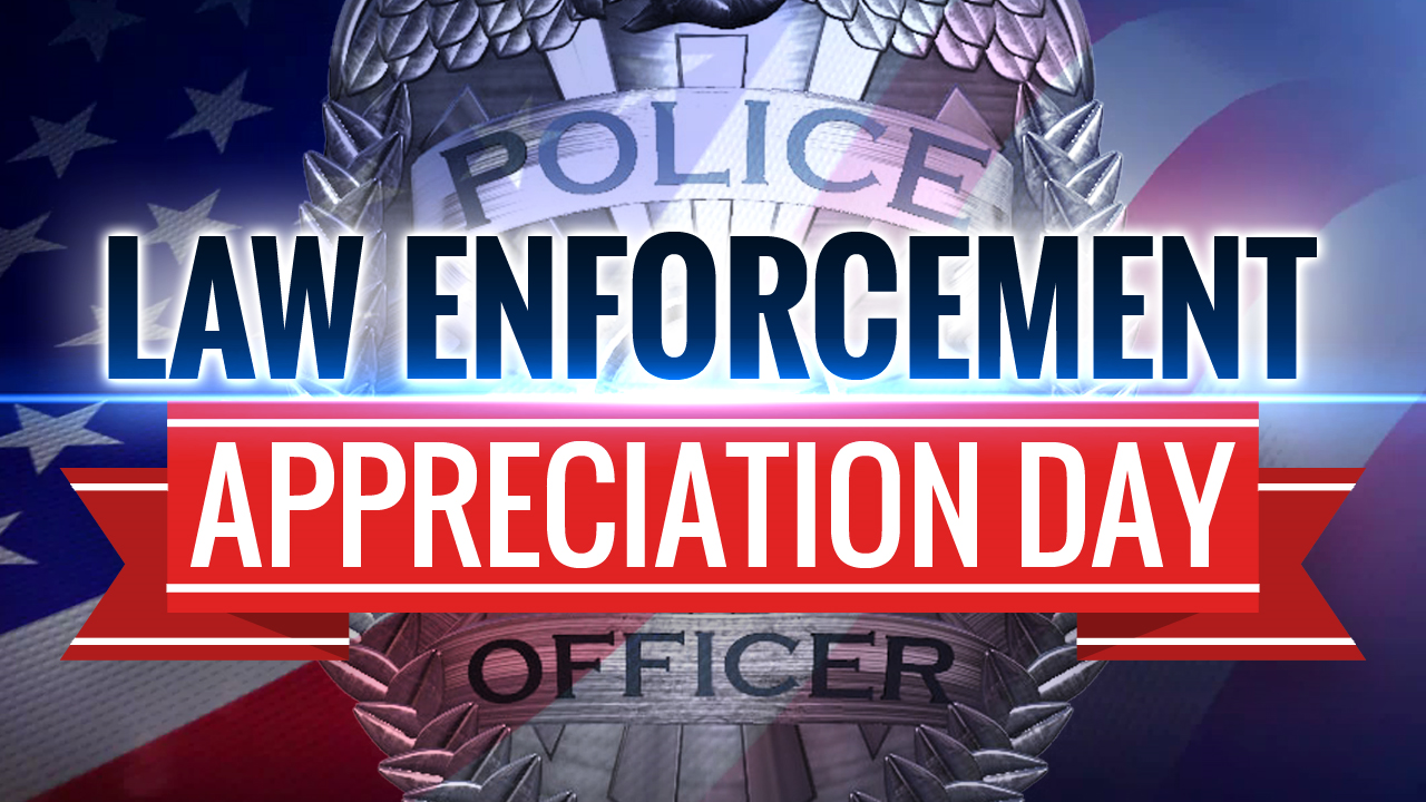 Today Is National Law Enforcement Appreciation Day